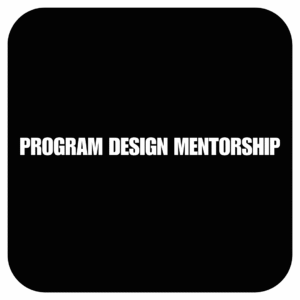 PROGRAM DESIGN MENTORSHIP